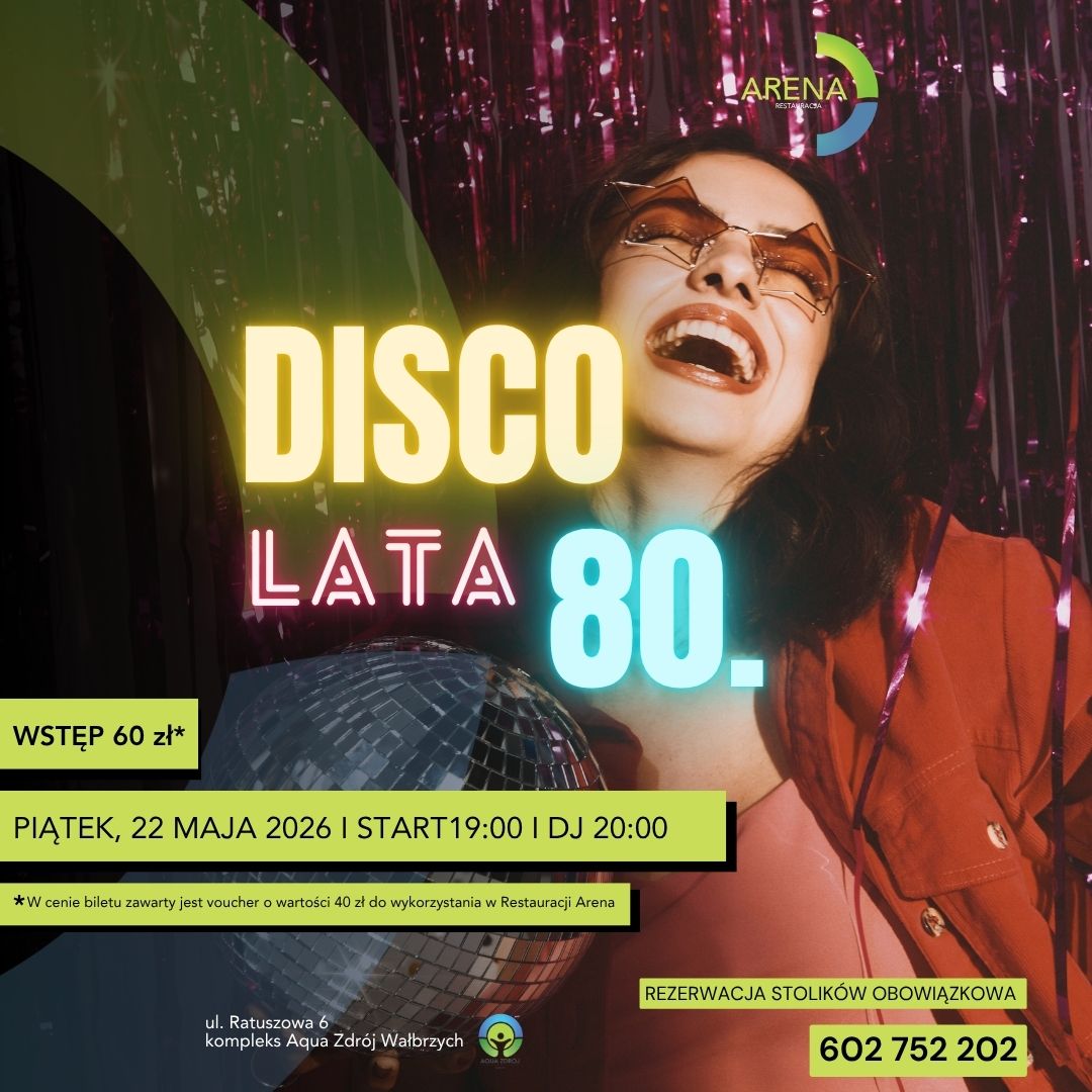 Potańcówka w Restauracji Arena - DISCO LATA 80. 🪩💃