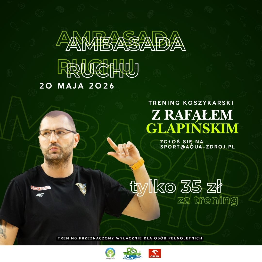 🏀 Ambasada Ruchu - trening koszykarski z Rafałem Glapińskim