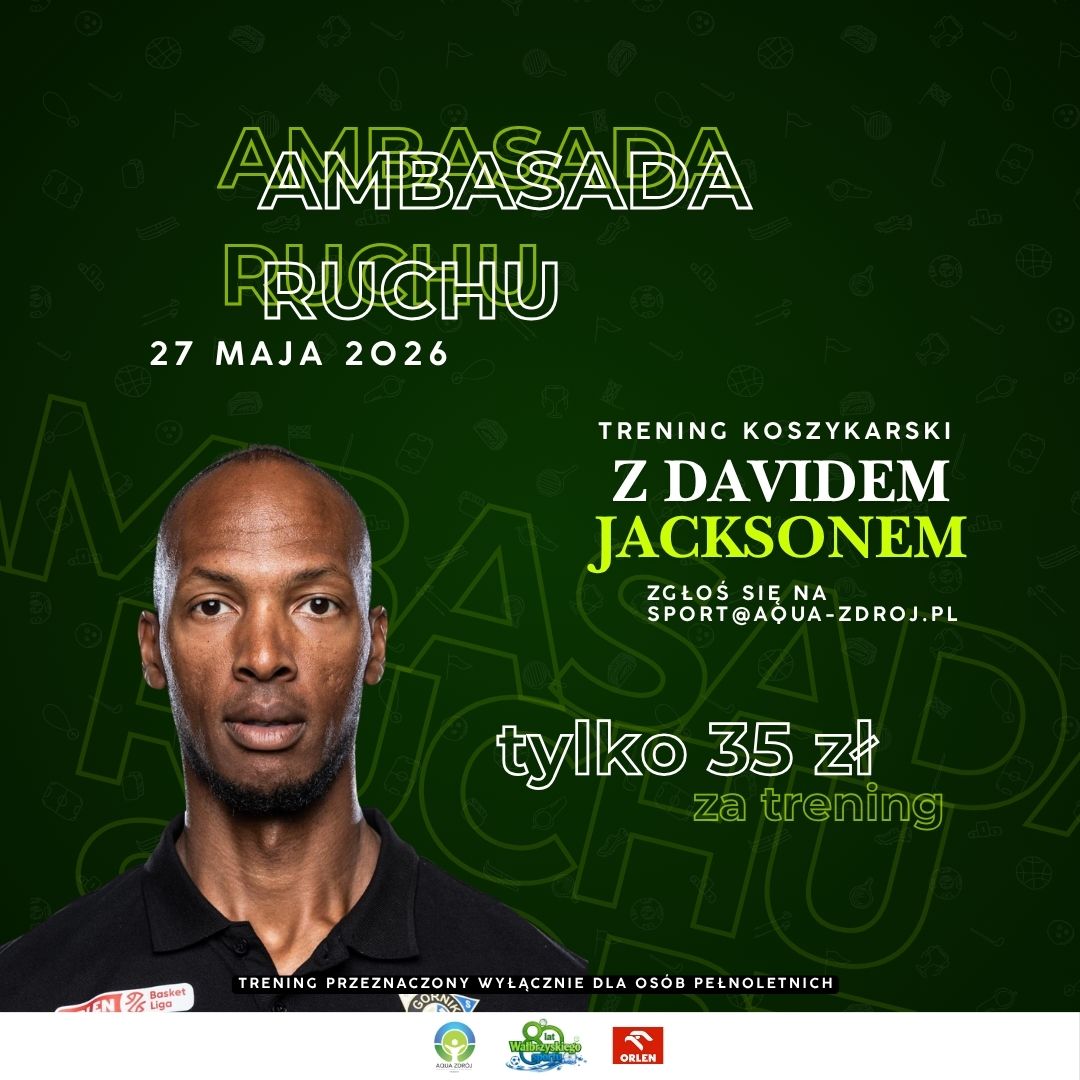 🏀 Ambasada Ruchu - trening koszykarski z Davidem Jacksonem